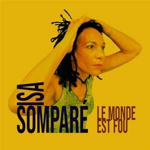 Album Isa Sompare: Le Monde Est Fou