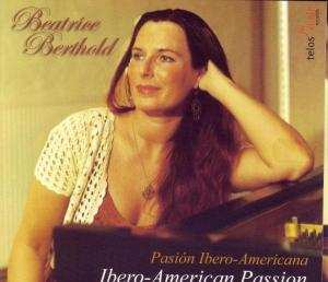 Album Isaac Albéniz: Beatrice Berthold - Ibero-american Passion