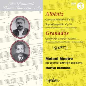 Isaac Albéniz: Concierto Fantástico, Op 78 / Rapsodia Española, Op 70 / Concerto In C Minor 'Patético'