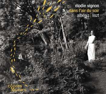 Album Isaac Albéniz: Elodie Vignon - Dans L'air Du Soir