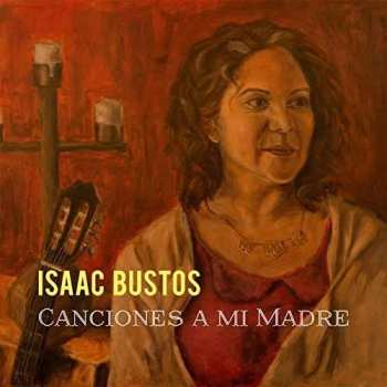 Album Isaac Bustos: Candiones A Mimadre