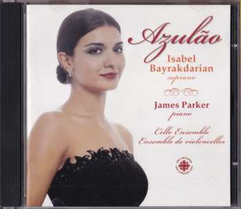 CD Isabel Bayrakdarian: Azulão
