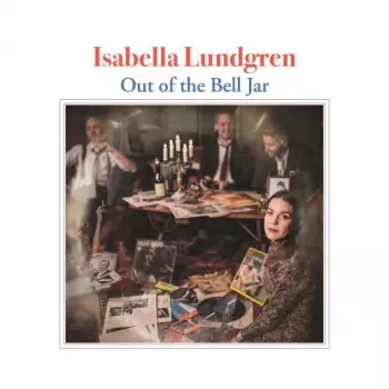 Isabella Lundgren: Out Of The Bell Jar (A Tribute To Bob Dylan)