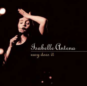 Album Isabelle Antena: Easy Does It