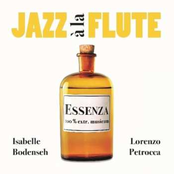 Album Isabelle Bodenseh: Jazz à la Flute Essenza