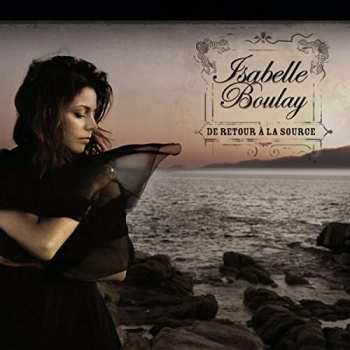 CD Isabelle Boulay: De Retour À La Source 466865
