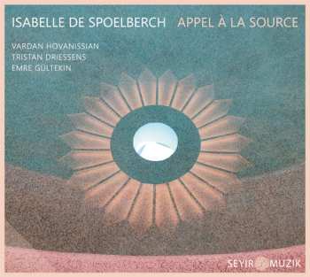 Album Isabelle de Spoelberch: Appel À La Source