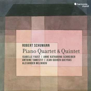 Album Isabelle/schreiber Faust: Schumann Piano Quartet/piano Quintet