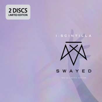 2CD I:Scintilla: Swayed LTD 229234