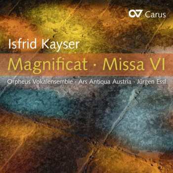 Album Isfrid Kayser: Magnificat; Missa VI