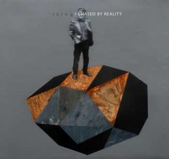 Album Ising: Chased By Reality