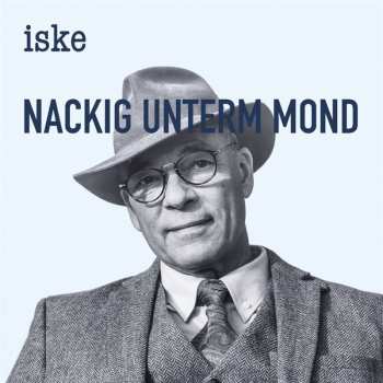 Album Iske: Nackig Unterm Mond