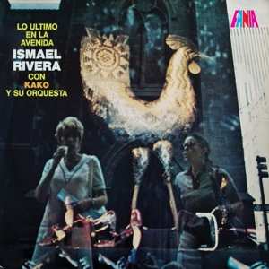 Album Ismael & Kako Y S Rivera: Lo Ultimo En La Avenida