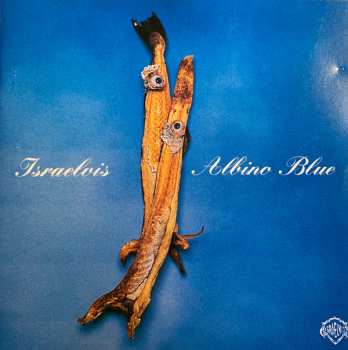 Album Israelvis: Albino Blue