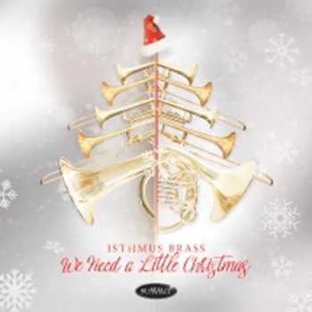 Album Isthmus Brass: We Need A Little Christmas