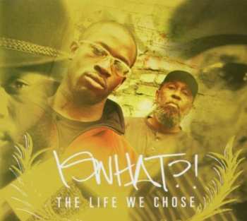 Album Iswhat?!: The Life We Chose