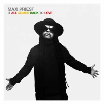 Album Maxi Priest: It All Comes Back To Love