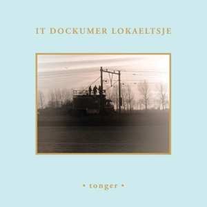 CD It Dockumer Lokaeltsje: Tonger 537836