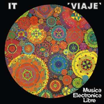 Album It: Viaje: Musica Electronica Libre
