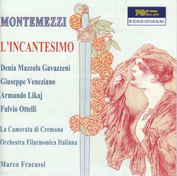 Album Italo Montemezzi: L'incantesimo