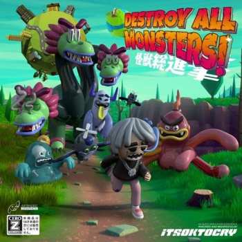 Album ITSOKTOCRY: Destroy All Monsters!