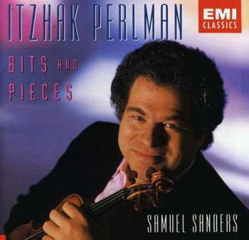 Album Itzhak Perlman: Bits And Pieces