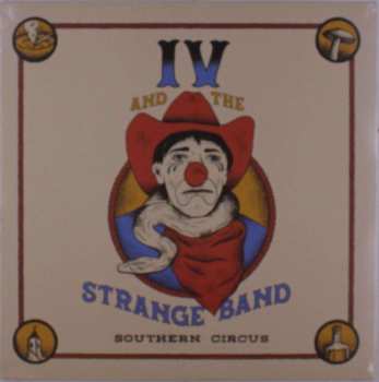 Album IV and the Strange Band: Southern Circus