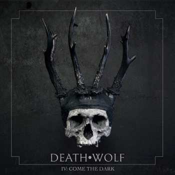 Album Death Wolf: IV: Come The Dark