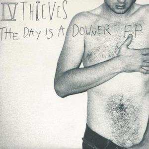 IV Thieves: 7-day Is A Downer Ep