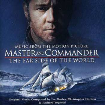 Album Iva Davies: Master And Commander - The Far Side Of The World (Music From The Motion Picture)