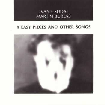 Album Ivan Csudai: 9 Easy Pieces And Other Songs