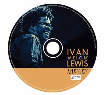 CD Ivan "Melon" Lewis: Ayer Y Hoy 414546