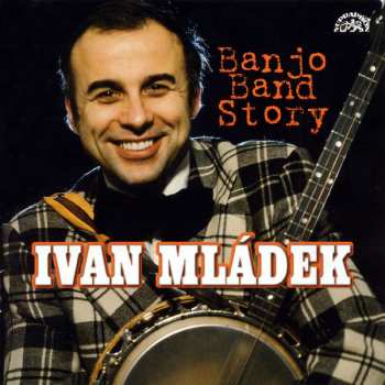 Album Ivan Mládek: Banjo Band Story