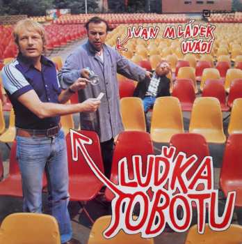 LP Ivan Mládek: Ivan Mládek Uvádí Luďka Sobotu
