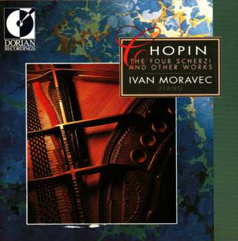 Ivan Moravec: The Four Scherzi And Other Works