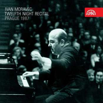 Album Ivan Moravec: Twelfth Night Recital Prague 1987