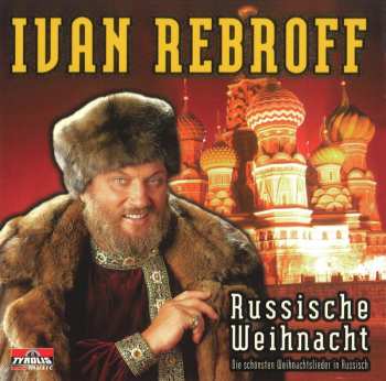Ivan Rebroff: Russische Weihnacht (Die Schönsten Weihnachtslieder In Russisch)