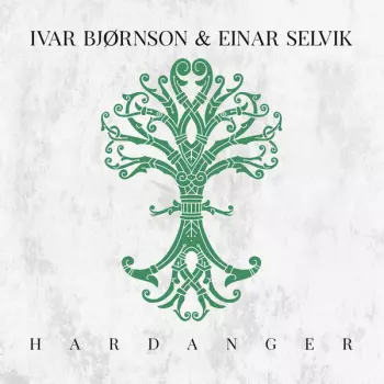 Ivar Bjørnson & Einar Selvik: Hardanger