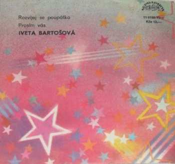 Album Iveta Bartošová: Rozvíjej Se Poupátko / Prosím Vás
