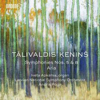 Album Iveta / Latvian Apkalna: Symphonien Nr. 5 & Nr. 8 "sinfonia Concertata" Für Orgel & Orchester
