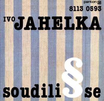 Album Ivo Jahelka: Soudili Se