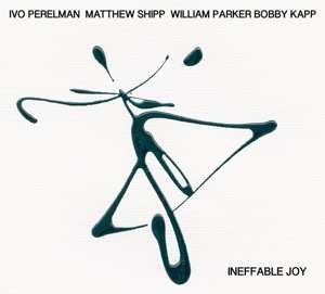 Album Ivo Perelman: Ineffable Joy