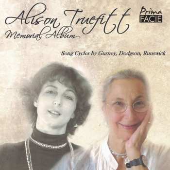 Ivor Gurney: Alison Truefitt - Memorial Album