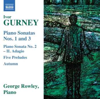 Album Ivor Gurney: Klaviersonaten Nr.1-3