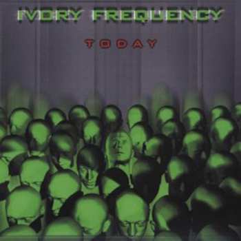 Album Ivory Frequency: Today