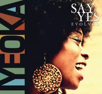 Iyeoka Ivie Okoawo: Say Yes