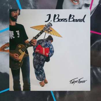 Album J. Boss Band: Tokyo Fever