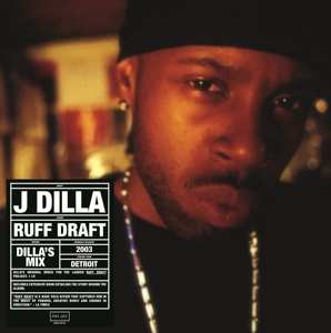 Album J Dilla: Ruff Draft: Dilla's Mix