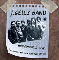 Album J. Geils Band: Homework…live Fillmore East, New York July 27th 1971