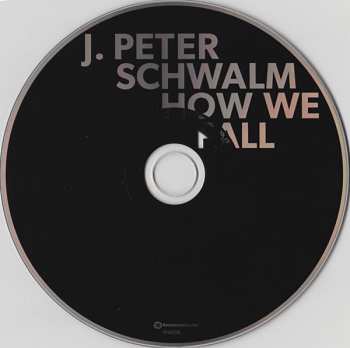 CD J. Peter Schwalm: How We Fall 104809